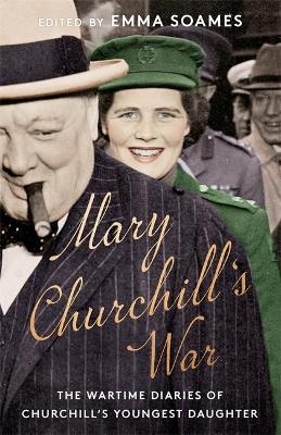 Mary Churchill's War - Emma Soames