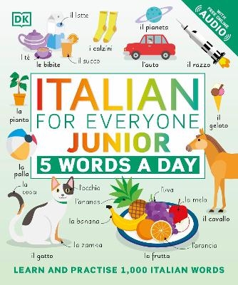 Italian for Everyone Junior 5 Words a Day -  Dk