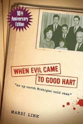 When Evil Came to Good Hart, 10th Anniversary Edition