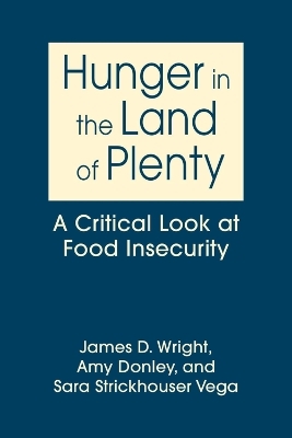 Hunger in the Land of Plenty