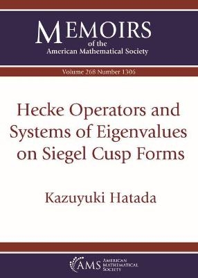 Hecke Operators and Systems of Eigenvalues on Siegel Cusp Forms - Kazuyuki Hatada