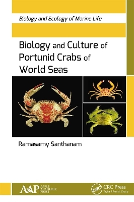 Biology and Culture of Portunid Crabs of World Seas - Ramasamy Santhanam