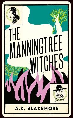 The Manningtree Witches - A. K. Blakemore