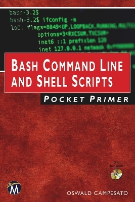Bash Command Line and Shell Scripts Pocket Primer - Oswald Campesato