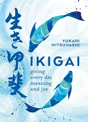 Ikigai - Yukari Mitsuhashi