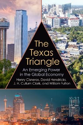 The Texas Triangle - Henry Gabriel Cisneros, David Hendricks, J. H. Cullum Clark, Bill Fulton