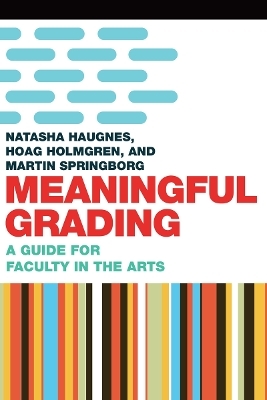 Meaningful Grading - Hoag Holmgren, Natasha Haugnes, Martin Springborg