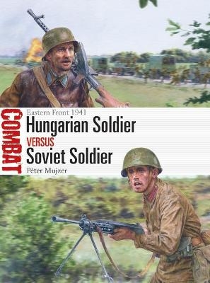 Hungarian Soldier vs Soviet Soldier - P&eacute;ter Mujzer