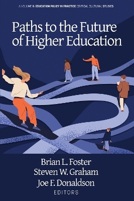Paths to the Future of Higher Education - 