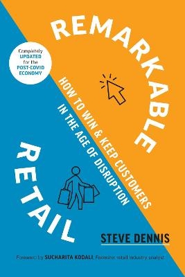 Remarkable Retail - Steve Dennis