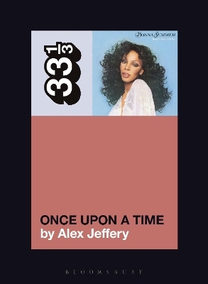 Donna Summer's Once Upon a Time - Dr Alex Jeffery