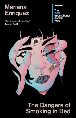 The Dangers of Smoking in Bed - Mariana Enriquez