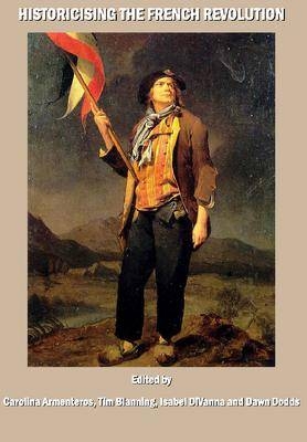 Historicising the French Revolution