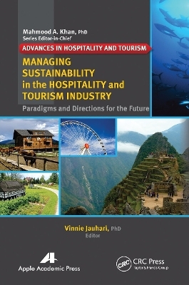 Managing Sustainability in the Hospitality and Tourism Industry