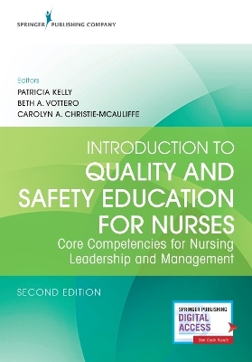 Introduction to Quality and Safety Education for Nurses