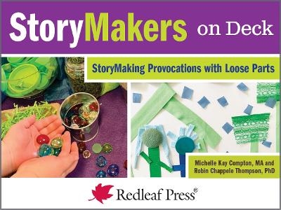 StoryMakers on Deck - Michelle Kay Compton, Robin Chappelle Thompson