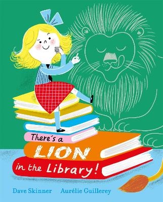 There's a Lion in the Library! - Dave Skinner