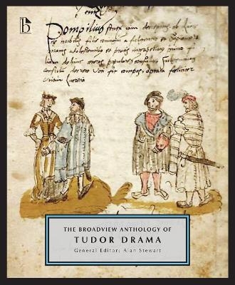 The Broadview Anthology of Tudor Drama - 