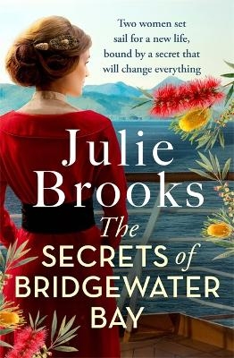 The Secrets of Bridgewater Bay - Julie Brooks