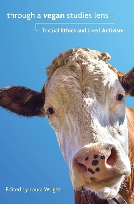 Through a Vegan Studies Lens - 