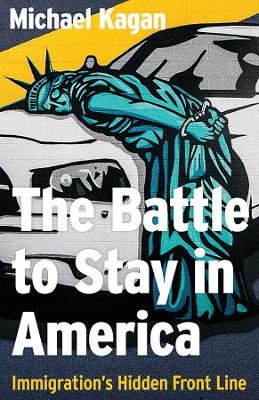The Battle to Stay in America - Michael Kagan