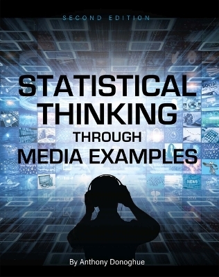 Statistical Thinking Through Media Examples - Anthony Donoghue