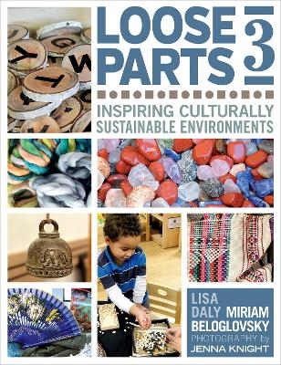 Loose Parts 3 - Miriam Beloglovsky, Lisa Daly