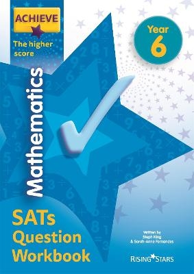 Achieve Maths Question Workbook Higher (SATs) - Steph King