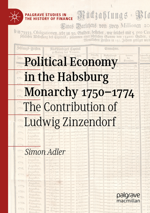 Political Economy in the Habsburg Monarchy 1750&ndash;1774 - Simon Adler