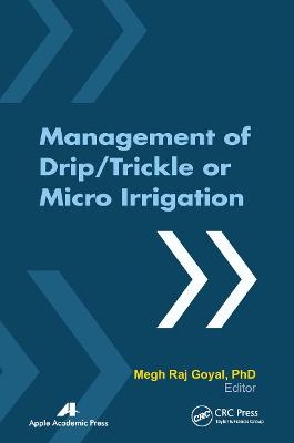 Management of Drip/Trickle or Micro Irrigation
