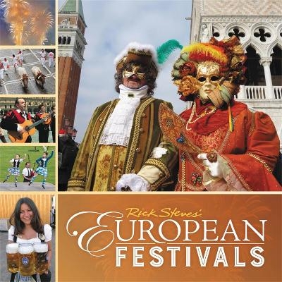 Rick Steves European Festivals (First Edition) - Rick Steves