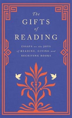 The Gifts of Reading - Robert Macfarlane, William Boyd, Candice Carty-Williams, Chigozie Obioma, Philip Pullman