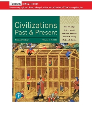 Civilizations Past and Present, Volume 1 - Robert Edgar, Neil Hackett, George Jewsbury, Barbara Molony, Matthew Gordon