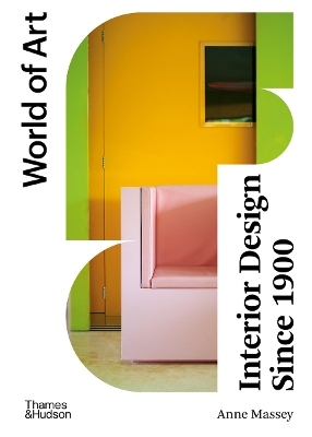 Interior Design Since 1900 - Anne Massey
