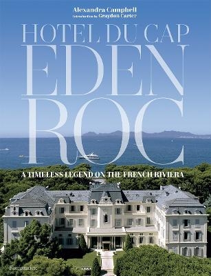 Hotel du Cap-Eden-Roc - Alexandra Campbell