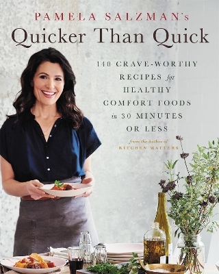 Pamela Salzman's Quicker Than Quick - Pamela Salzman