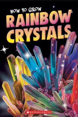 Rainbow Crystals