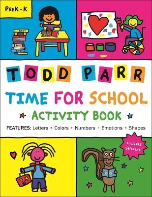 Time for School Activity Book - Todd Parr