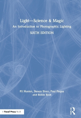 Light &mdash; Science & Magic - Fil Hunter, Steven Biver, Paul Fuqua, Robin Reid