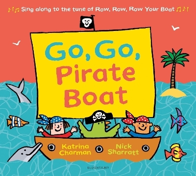 Go, Go, Pirate Boat - Katrina Charman