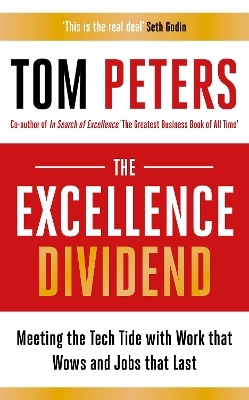 The Excellence Dividend - Tom Peters