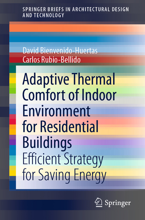Adaptive Thermal Comfort of Indoor Environment for Residential Buildings - David Bienvenido-Huertas, Carlos Rubio-Bellido