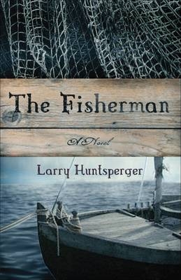 Fisherman -  Larry Huntsperger
