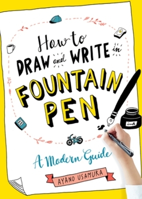 How to Draw and Write in Fountain Pen - Ayano Usamura