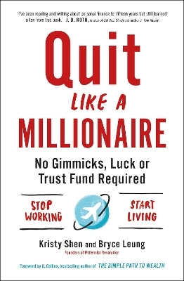 Quit Like a Millionaire - Bryce Leung, Kristy Shen