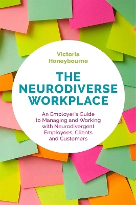 The Neurodiverse Workplace - Victoria Honeybourne