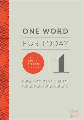 One Word for Today for Spirit&ndash;Filled Living -  Baker Title