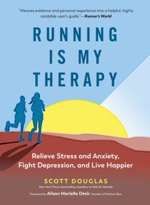 Running is My Therapy NEW EDITION - Scott Douglas