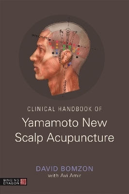 Clinical Handbook of Yamamoto New Scalp Acupuncture - David Bomzon