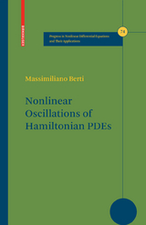 Nonlinear Oscillations of Hamiltonian PDEs - Massimiliano Berti